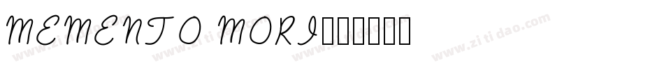 Memento Mori字体转换